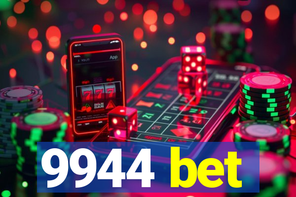 9944 bet